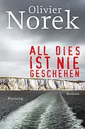 E-Book (epub) All dies ist nie geschehen von Olivier Norek