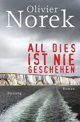 E-Book (epub) All dies ist nie geschehen von Olivier Norek
