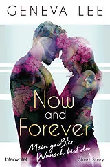 E-Book (epub) Now and Forever - Mein größter Wunsch bist du von Geneva Lee