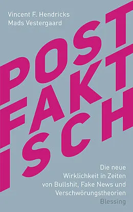 ePUB Postfaktisch von Vincent F. Hendricks, Mads Vestergaard