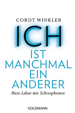 E-Book (epub) ICH ist manchmal ein anderer von Cordt Winkler