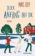 E-Book (epub) Jeder Anfang mit dir von Marc Levy