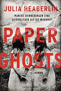E-Book (epub) Paper Ghosts von Julia Heaberlin