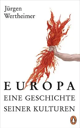 E-Book (epub) Europa - eine Geschichte seiner Kulturen von Jürgen Wertheimer