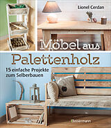 E-Book (epub) Möbel aus Palettenholz von Lionel Cerdan