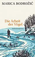 E-Book (epub) Die Arbeit der Vögel von Marica Bodroi