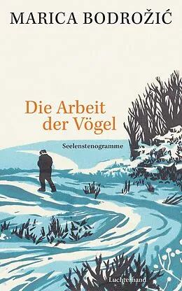 E-Book (epub) Die Arbeit der Vögel von Marica Bodroi