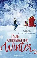 E-Book (epub) Ein zauberhafter Winter von Clara Christensen