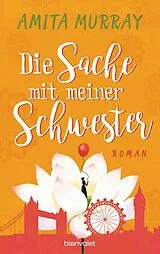 E-Book (epub) Die Sache mit meiner Schwester von Amita Murray