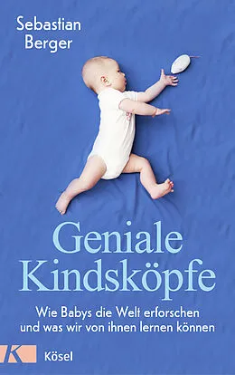 E-Book (epub) Geniale Kindsköpfe von Sebastian Berger