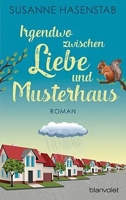 E-Book (epub) Irgendwo zwischen Liebe und Musterhaus von Susanne Hasenstab