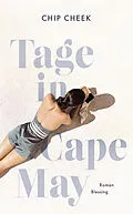 E-Book (epub) Tage in Cape May von Chip Cheek