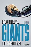 E-Book (epub) Giants - Die letzte Schlacht von Sylvain Neuvel