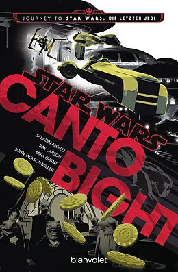 E-Book (epub) Star Wars - Canto Bight von Saladin Ahmed, Rae Carson, Mira Jackson