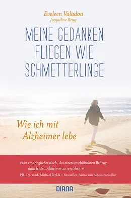 E-Book (epub) Meine Gedanken fliegen wie Schmetterlinge von Eveleen Valadon, Jacqueline Remy
