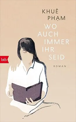 E-Book (epub) Wo auch immer ihr seid von Khuê Pham