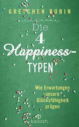 E-Book (epub) Die 4 Happiness-Typen von Gretchen Rubin