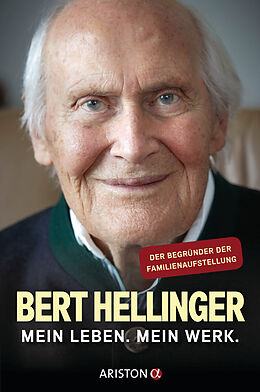 E-Book (epub) Mein Leben. Mein Werk. von Bert Hellinger, Hanne-Lore Heilmann