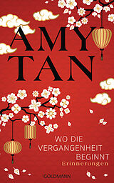 E-Book (epub) Wo die Vergangenheit beginnt von Amy Tan