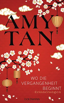 E-Book (epub) Wo die Vergangenheit beginnt von Amy Tan