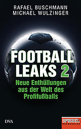 E-Book (epub) Football Leaks 2 von Rafael Buschmann, Michael Wulzinger