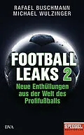 E-Book (epub) Football Leaks 2 von Rafael Buschmann, Michael Wulzinger