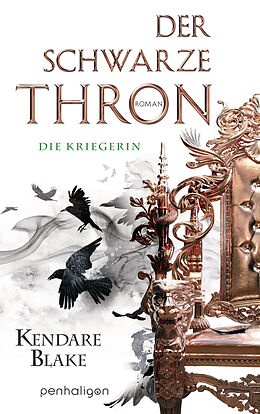 E-Book (epub) Der Schwarze Thron 3 - Die Kriegerin von Kendare Blake