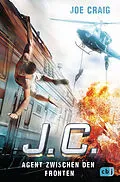 E-Book (epub) J.C. - Agent zwischen den Fronten von Joe Craig