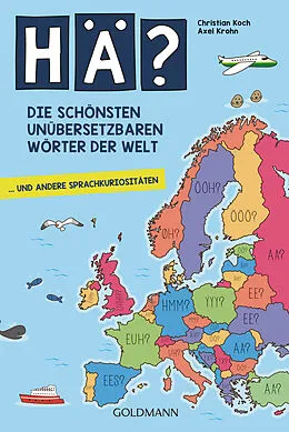 E-Book (epub) Hä? Die schönsten unübersetzbaren Wörter der Welt von Christian Koch, Axel Krohn