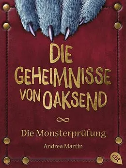 E-Book (epub) Die Geheimnisse von Oaksend - Monsterprüfung von Andrea Martin