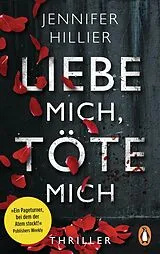 E-Book (epub) Liebe mich, töte mich von Jennifer Hillier