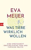 E-Book (epub) Was Tiere wirklich wollen von Eva Meijer
