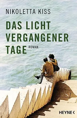 E-Book (epub) Das Licht vergangener Tage von Nikoletta Kiss