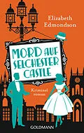 E-Book (epub) Mord auf Selchester Castle von Elizabeth Edmondson