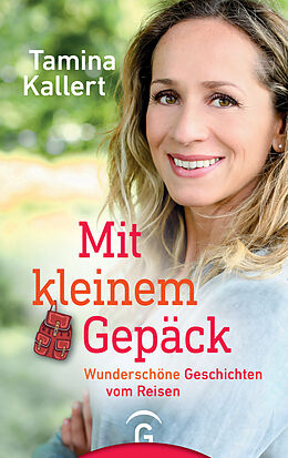 E-Book (epub) Mit kleinem Gepäck von Tamina Kallert