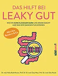 ePUB Das hilft bei Leaky Gut - Wie ein durchlässiger Darm uns krank macht und was wir dagegen tun können. Alles über Reizdarm &amp; Co. von Heike Bueß-Kovács, Claus Muss, Götz Nowak