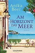 E-Book (epub) Am Horizont das Meer von Anika Beer