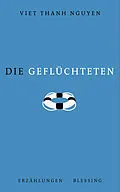 E-Book (epub) Die Geflüchteten von Viet Thanh Nguyen