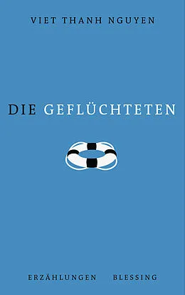 E-Book (epub) Die Geflüchteten von Viet Thanh Nguyen