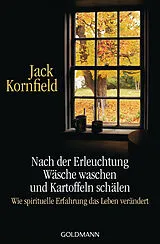 E-Book (epub) Nach der Erleuchtung Wäsche waschen und Kartoffeln schälen von Jack Kornfield