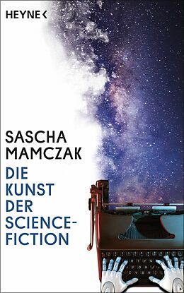 E-Book (epub) Die Kunst der Science-Fiction von Sascha Mamczak