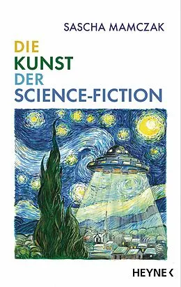 E-Book (epub) Die Kunst der Science-Fiction von Sascha Mamczak