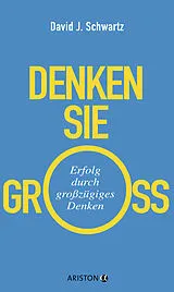 E-Book (epub) Denken Sie groß! von David Schwartz