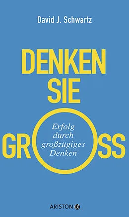E-Book (epub) Denken Sie groß! von David Schwartz