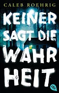 E-Book (epub) Keiner sagt die Wahrheit von Caleb Roehrig