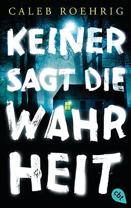 E-Book (epub) Keiner sagt die Wahrheit von Caleb Roehrig
