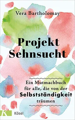 E-Book (epub) Projekt Sehnsucht von Vera Bartholomay