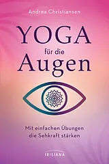 E-Book (epub) Yoga für die Augen von Andrea Christiansen