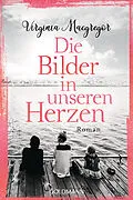 E-Book (epub) Die Bilder in unseren Herzen von Virginia Macgregor