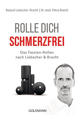 E-Book (epub) Rolle dich schmerzfrei von Petra Bracht, Roland Liebscher-Bracht